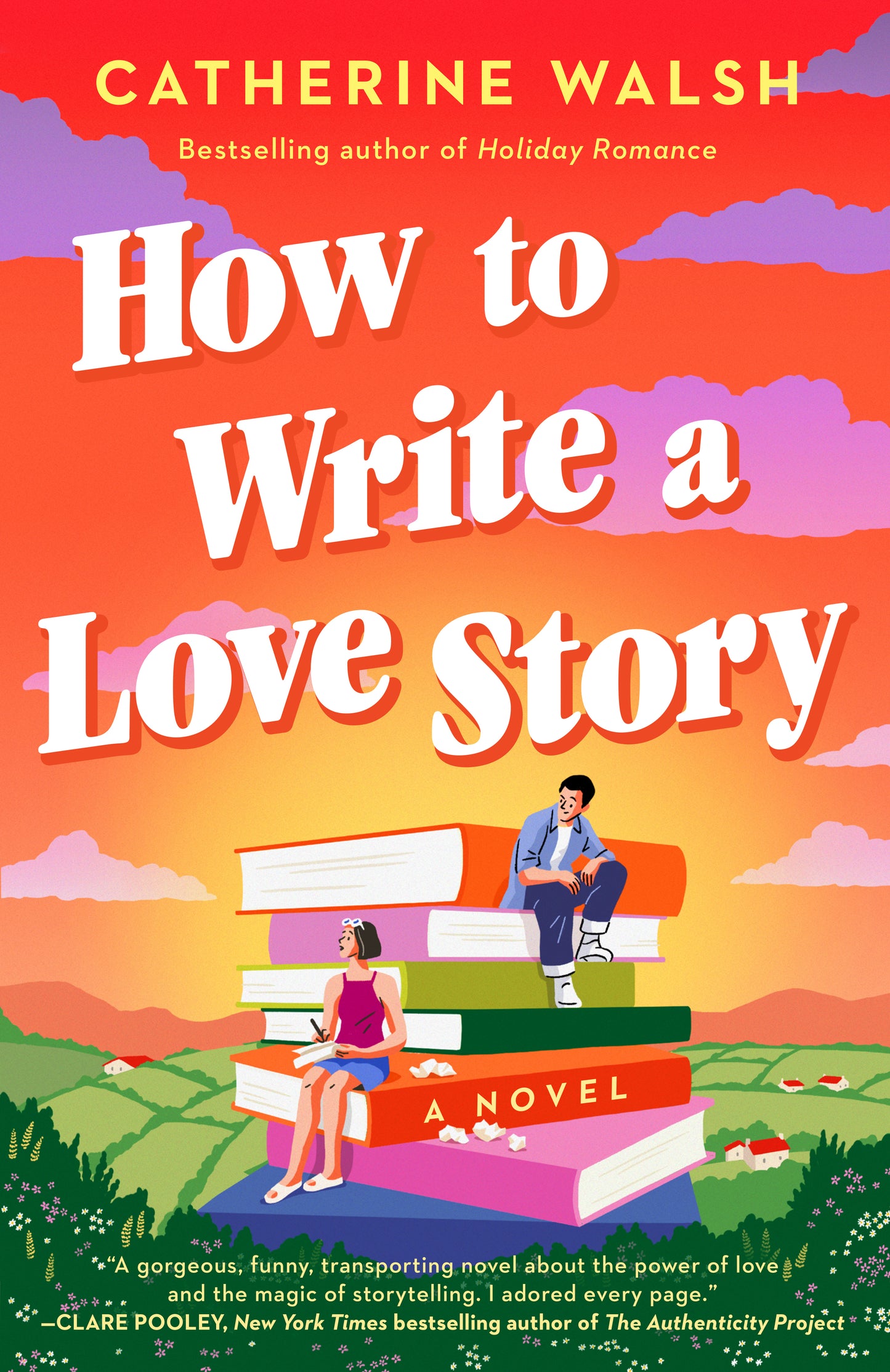 How To Write A Love Story - Catherine Walsh