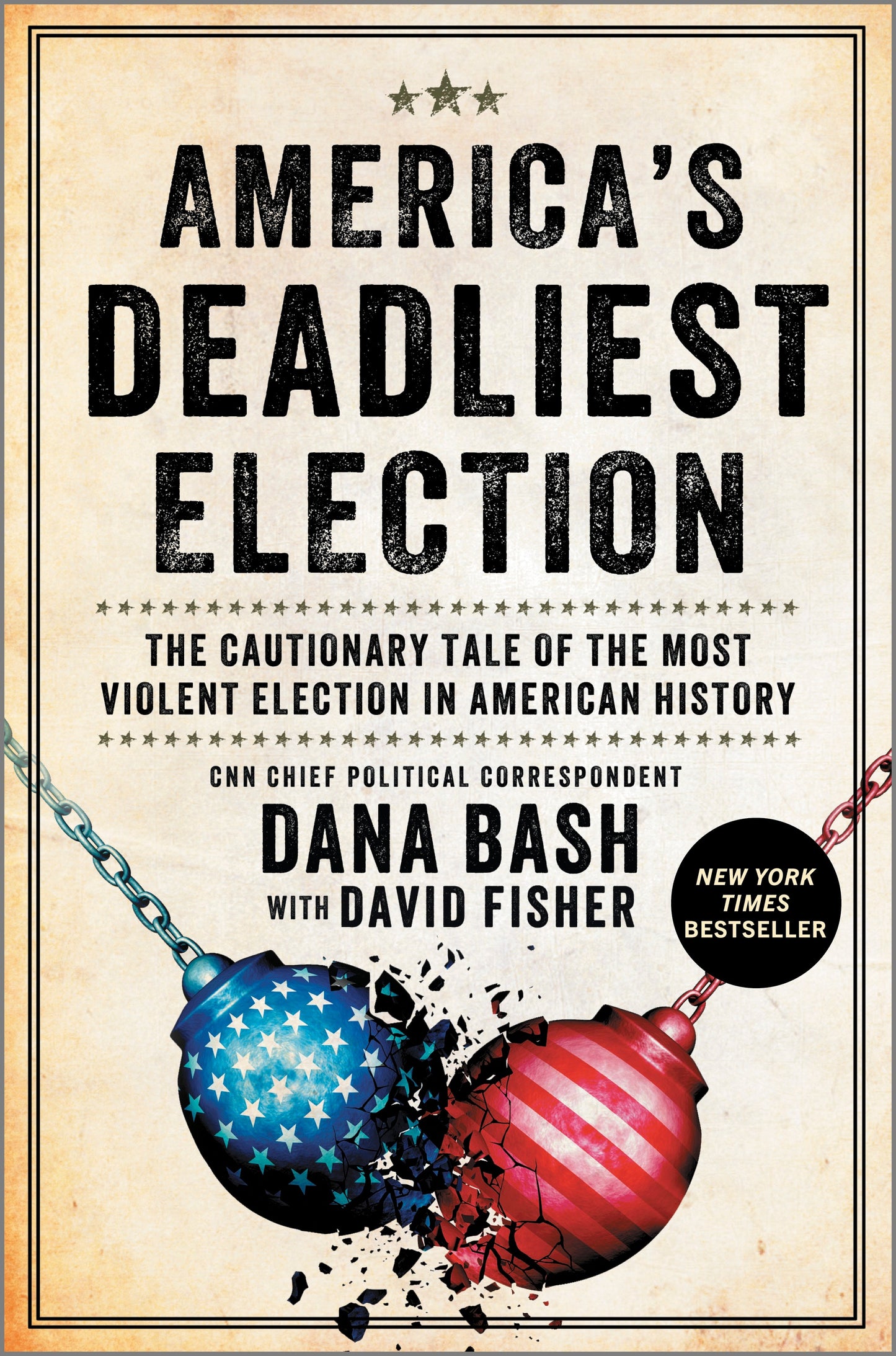 America's Deadliest Election - Dana Bash
