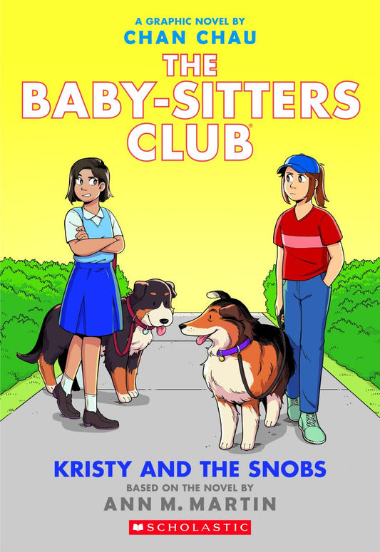 The Baby-Sitters Club Graphic Novel: Kristy and the Snobs (#10) - Ann M. Martin and Chan Chau