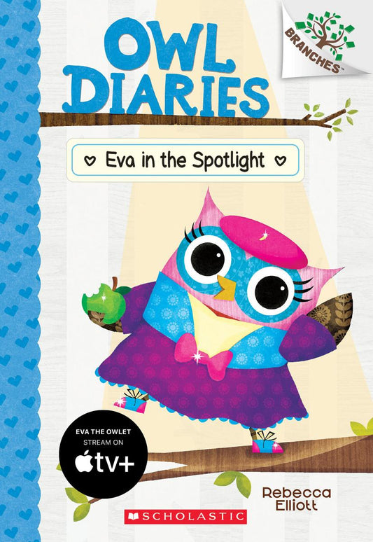 Owl Diaries: Eva in the Spotlight (#13) - Rebecca Elliott