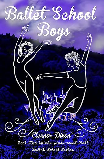 Amberwood Hall Ballet School: Ballet School Boys - Eleanor Dixon