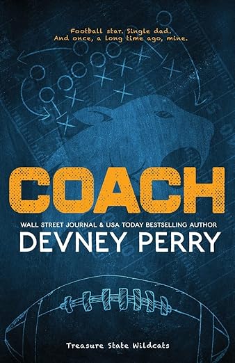 Treasure State Wildcats: Coach (Book 1) - Devney Perry