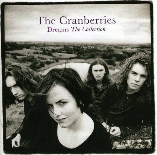Cranberries – Dreams: The Collection (New Vinyl)