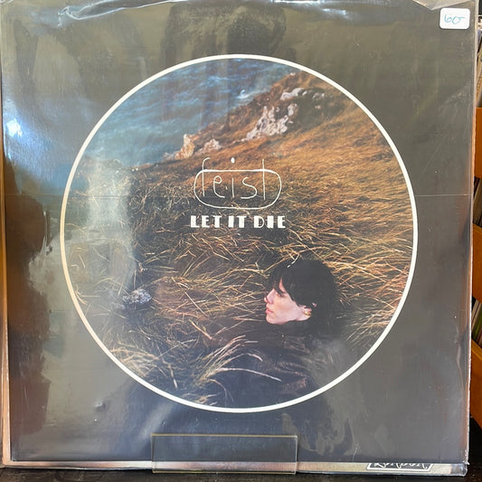 Let It Die - Feist