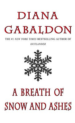 Outlander: A Breath of Snow and Ashes (Book 6) - Diana Gabaldon