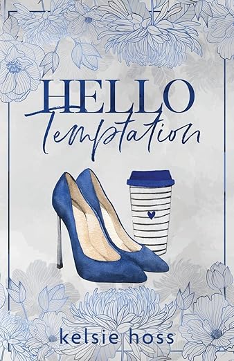 Hello Temptation (Hello Book 6) - Kelsie Hoss