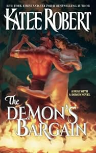 The Demon's Bargain: A Deal with a Demon Novel - Katee Robert