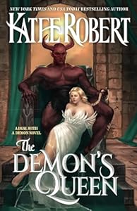 The Demon's Queen: A Deal with a Demon Novel - Katee Robert