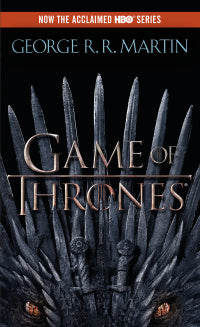 A Song of Ice and Fire: A Game of Thrones (Book 1) - George R. R. Martin