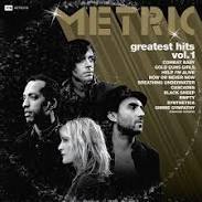 Metric - Greatest Hits Vol. 1