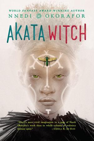The Nsibidi Scripts: Akata Witch (Book 1) - Nnedi Okorafor