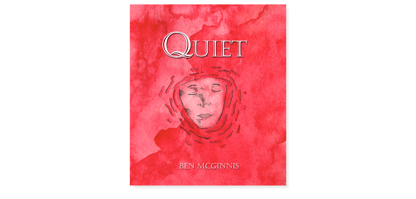 Quiet - Ben McGinnis