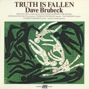 Truth Is Fallen - David Brubeck