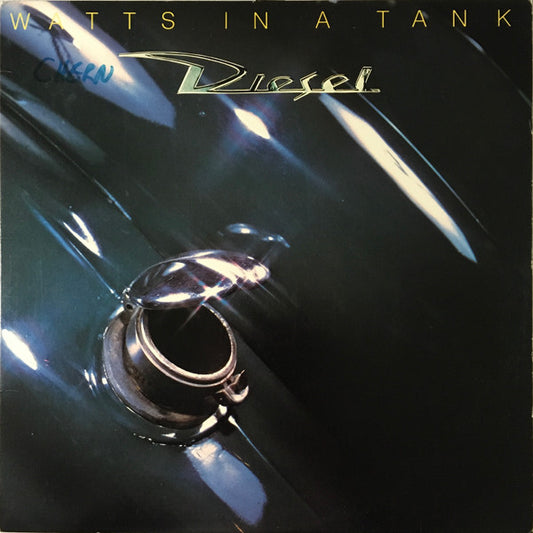 Diesel - Watts In A Tank