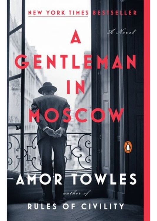 A Gentleman in Moscow - Amor Towles