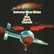 Johnny Blue Skies & The Dark Clouds - Mutiny After Midnight (Red Vinyl) (New Vinyl)