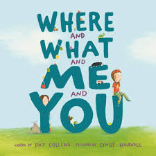 Where and What and Me and You - Pat Collins